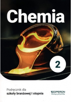 Chemia 2 Podręcznik dla branżowej szkoły I stopnia