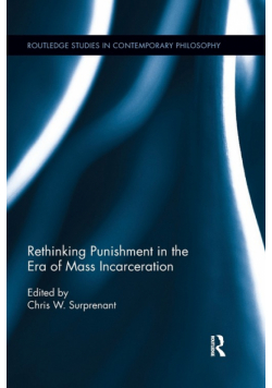 Rethinking Punishment in the Era of Mass Incarceration