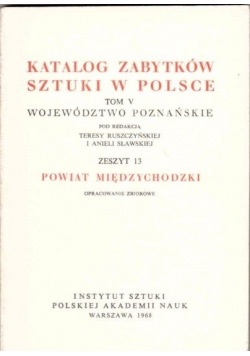Katalog Zabytków Sztuki w Polsce Tom V Zeszyt 13