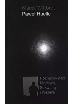 Rozmowy nad Motławą, Sekwaną i Wezerą