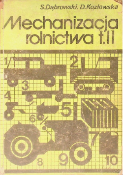 Mechanizacja rolnictwa Tom  II