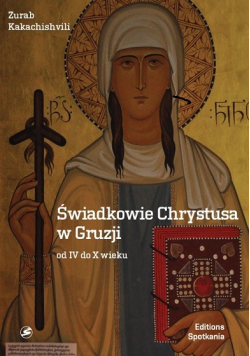 Świadkowie Chrystusa w Gruzji od IV doX wieku