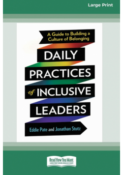 Daily Practices of Inclusive Leaders