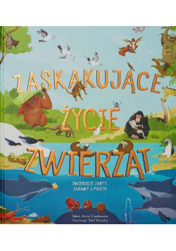 Zaskakujące Życie Zwierząt