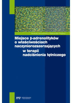Miejsce beta-adrenolityków o właściwościach naczyniorozszerzających w terapii nadciśnienia tętniczego