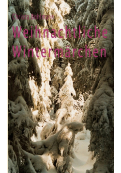 Weihnachtliche Wintermärchen