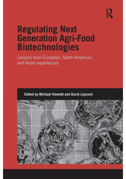 Regulating Next Generation Agri-Food Biotechnologies