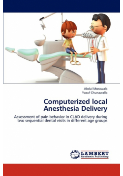 Computerized local Anesthesia Delivery