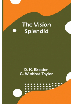 The Vision Splendid