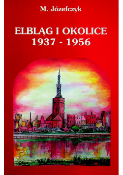 Elbląg i okolice 1937 1956 plus dedykacja Józefczyka