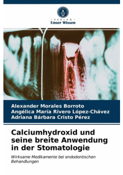 Calciumhydroxid und seine breite Anwendung in der Stomatologie