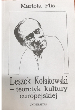 Leszek Kołakowski teoretyk kultury europejskiej