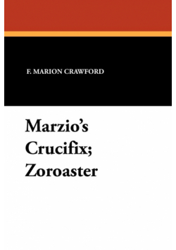 Marzio's Crucifix; Zoroaster