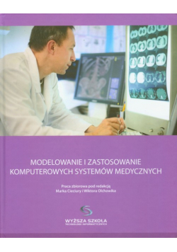 Modelowanie i zastosowanie komputerowych systemów medycznych