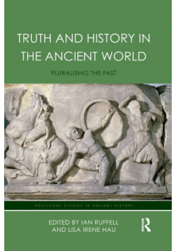 Truth and History in the Ancient World