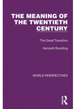 The Meaning of the Twentieth Century
