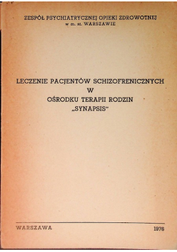 Leczenie pacjentów schizofrenicznych w ośrodku