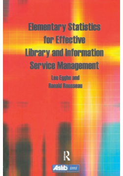 Elementary Statistics for Effective Library and Information Service Management
