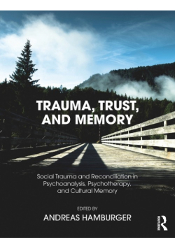 Trauma, Trust, and Memory