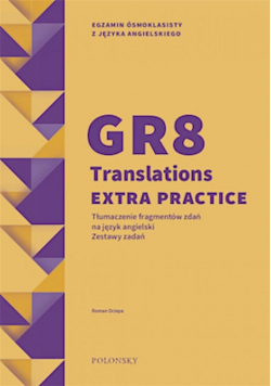 GR8 Translations Extra Practice. Zestawy zadań
