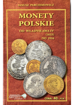 Monety polskie od Władysława IV 1633 do 1916