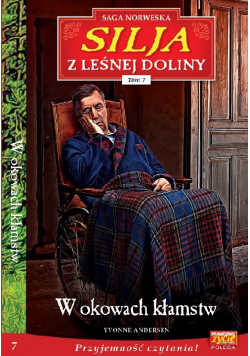 Silja z Leśnej Doliny Tom 7 W okowach kłamstw