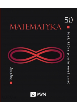 Matematyka 50 idei które powinieneś znać
