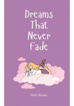 Dreams That Never Fade
