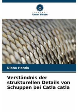 Verständnis der strukturellen Details von Schuppen bei Catla catla