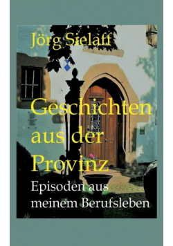 Geschichten aus der Provinz