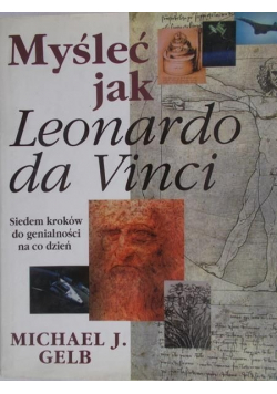 Myśleć jak Leonardo da Vinci