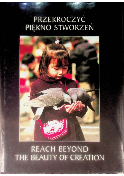 Przekroczyć piękno stworzeń