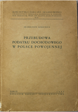 Przebudowa podatku dochodowego w Polsce powojenne1949r