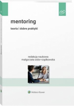 Mentoring. Teoria i dobre praktyki