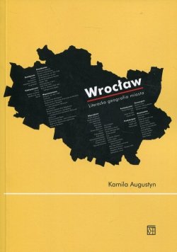 Wrocław Literacka geografia miasta