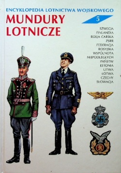 Encyklopedia lotnictwa wojskowego Tom 5 Mundury lotnicze