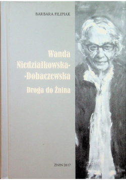 Droga do Żnina plus Dedykacja Filipiak