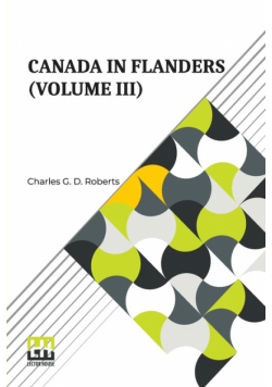 Canada In Flanders (Volume III)