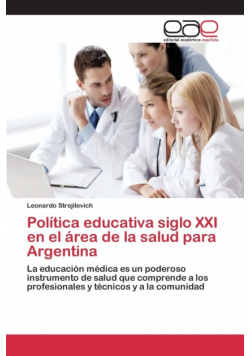 Política educativa siglo XXI en el área de la salud para Argentina