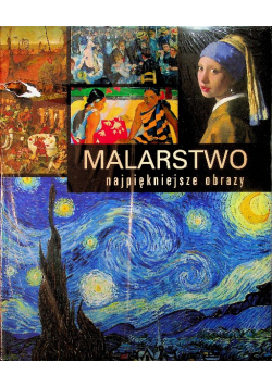 Malarstwo najpiękniejsze obrazy