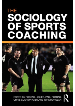 The Sociology of Sports Coaching