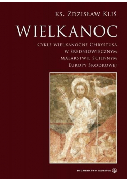 Wielkanoc Cykle Wielkanocne Chrystusa