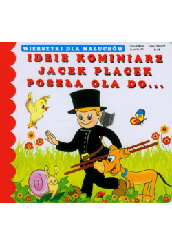 Idzie kominiarz/ Jacek Placek/ Poszła Ola do...