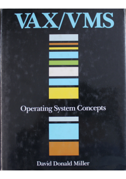 VAX VMS Operating System Concepts