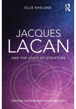 Jacques Lacan and the Logic of Structure