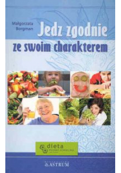Jedz zgodnie ze swoim charakterem