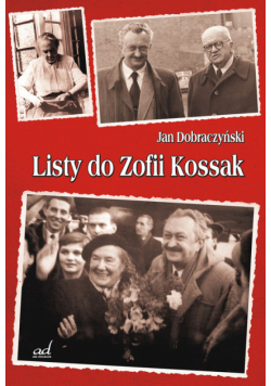 Dobraczyński Jan - Listy do Zofii Kossak