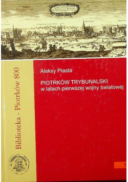 Piotrków Trybunalski w latach pierwszej wojny światowej