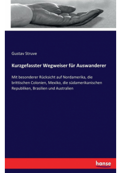 Kurzgefasster Wegweiser für Auswanderer