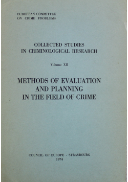 Methods of evaluation and planning in the field of crime